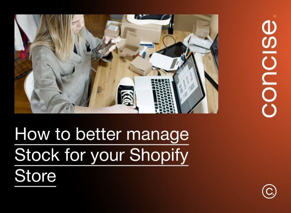 How to better manage Stock for your Shopify Store